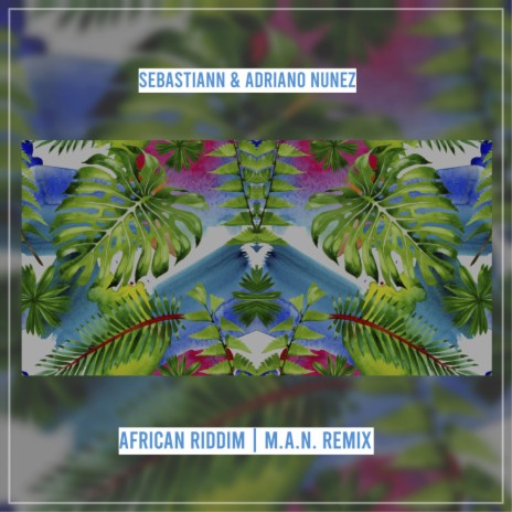 African Riddim (M.A.N. Radio Edit) ft. Adriano Nunez cover art