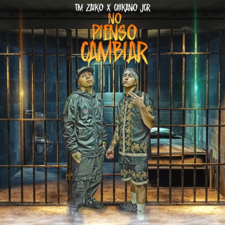No Pienso Cambiar ft. Chikano Jcr cover art