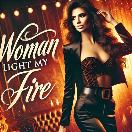 Woman Light My Fire cover art