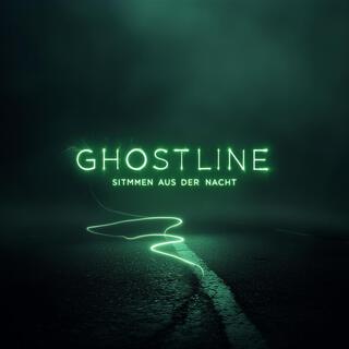 Ghostline – Stimmen aus der Nacht