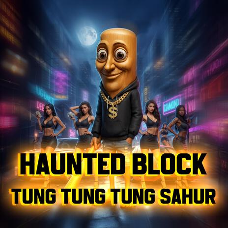 Haunted Block Tung Tung Tung Sahur cover art