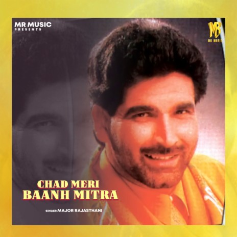 Chad Meri Baanh Mitra ft. Mr Music cover art