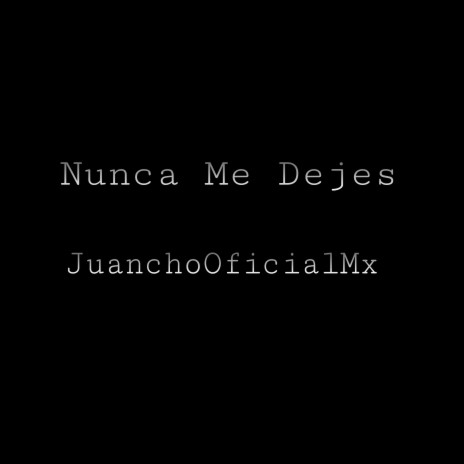 Nunca Me Dejes cover art