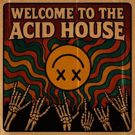 Welcome To The Acid House cover art