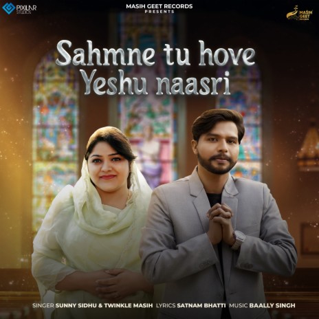Sahmne Tu Hove Yeshu Naasri ft. Twinkle Masih cover art