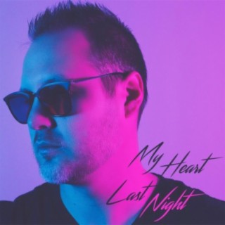 My Heart Last Night EP