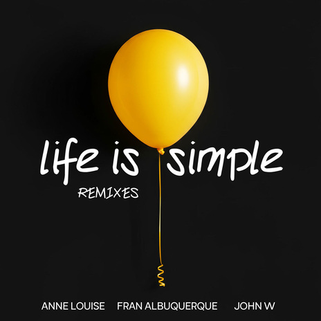 Life Is Simple (Marcelo Almeida Remix) ft. Anne Louise & Fran Albuquerque