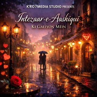 Intezaar-e-Aashiqui Ki Galiyon Mein cover art
