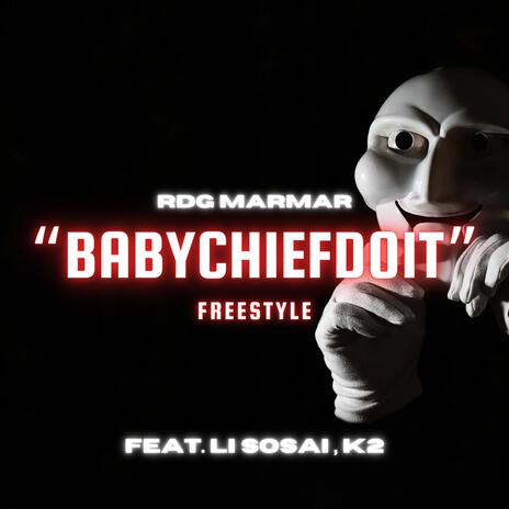 BabyChiefDoIt (Freestyle) ft. Li Sosai & K2 cover art