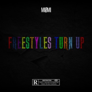 FREESTYLES TURN UP