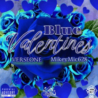 Blue Valentines ft. MikeyMic628 cover art