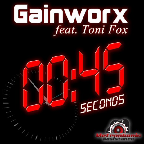 45 Seconds (Gainworx Hardstyle Remix) ft. Toni Fox cover art
