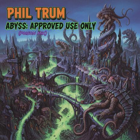 Abyss: Approved Use Only (Poison Mix) (City of Heroes Tour) cover art