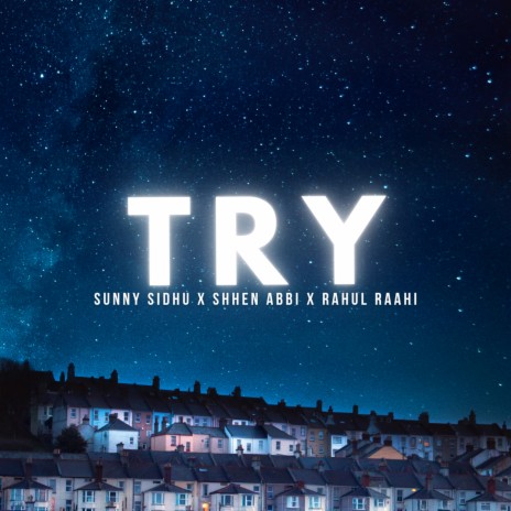 Try ft. Rahul Raahi & Shhen Abbi cover art