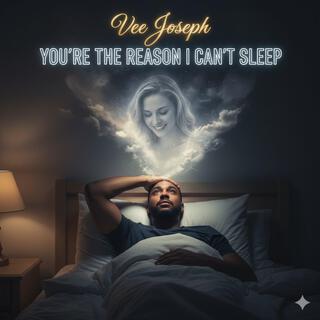 You're The Reason I Can't Sleep cover art
