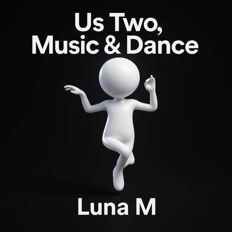 Us Two, Music & Dance ft. Ritmo de Vida cover art