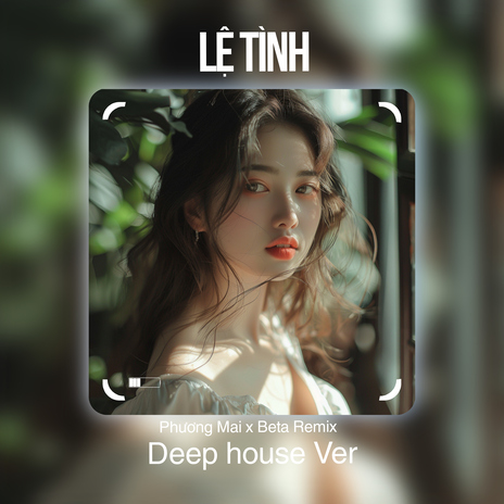 Lệ Tình (Deep House) ft. Phương Mai cover art