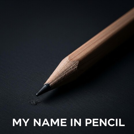 My name in PENCIL cover art
