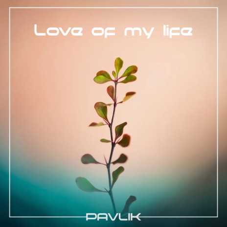 Love of my life cover art
