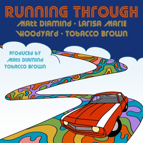 Running Through ft. Tobacco Brown, Larisa Marie & Woodyard cover art