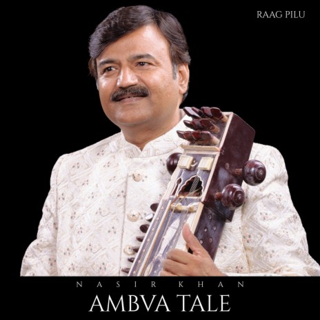 Ambva Tale (Raag Pilu) cover art