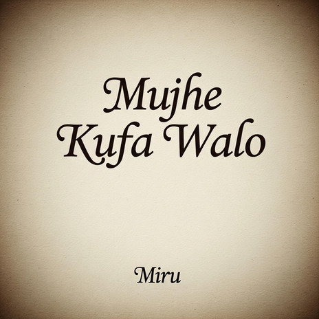 Mujhe kufa Walo cover art