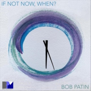 If Not Now, When?