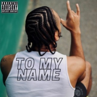 To My Name cover art