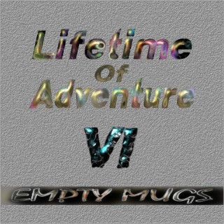 Lifetime of Adventure, Pt. 6 cover art