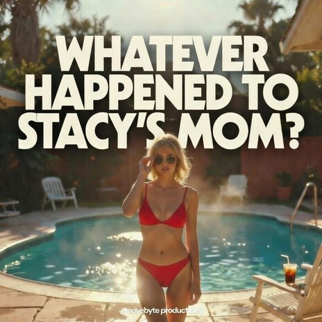 Whatever Happened to Stacy’s Mom? cover art