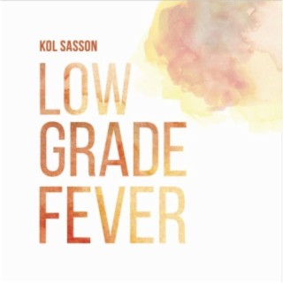 Low Grade Fever