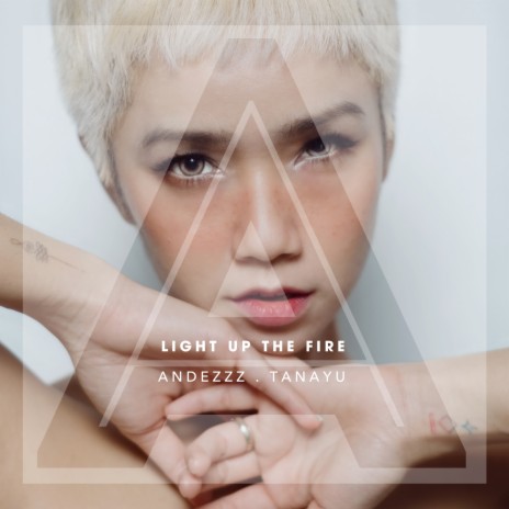 Light up the Fire ft. Tanayu cover art