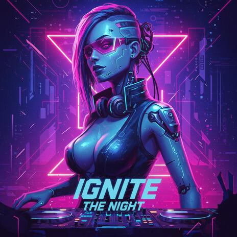 Ignite The Night cover art