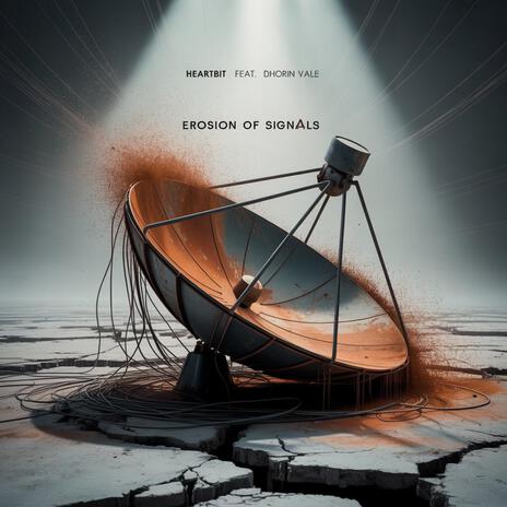 Echoes in the Circuit Erosion of Signals (feat. Dhorin Vale) cover art