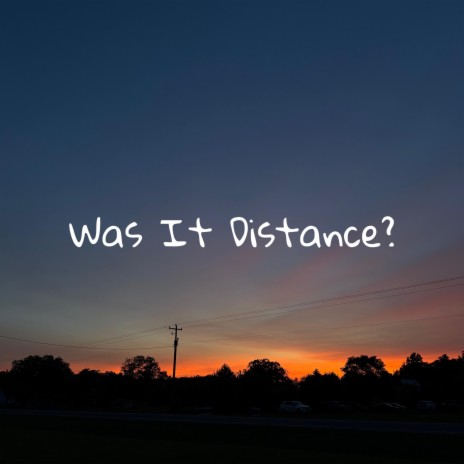 Was It Distance? cover art