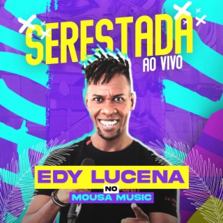 Edy Lucena no Mousa Music (Seresta Ao Vivo)