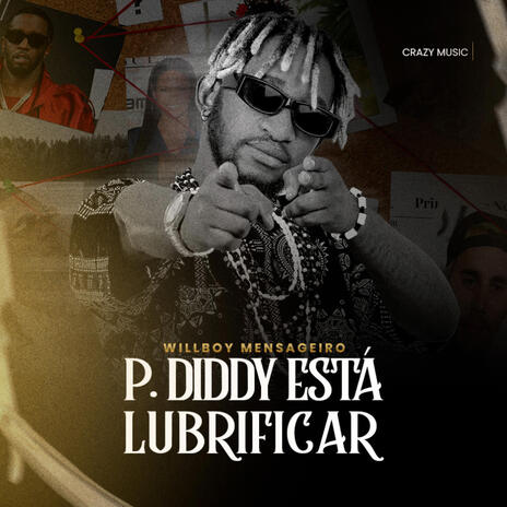 P.Diddy Está Lubrificar ft. Willboy Mensageiro cover art
