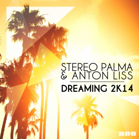 Dreaming 2k14 (Extended Mix) ft. Anton Liss cover art