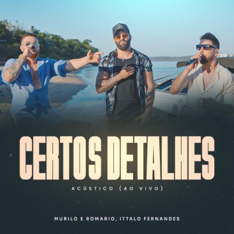 Certos Detalhes (Acústico, Ao Vivo) ft. Ittalo Fernandes cover art