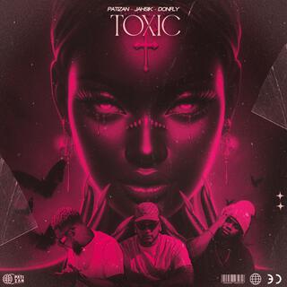 TOXIC ft. JAHSIK & DONFLY cover art