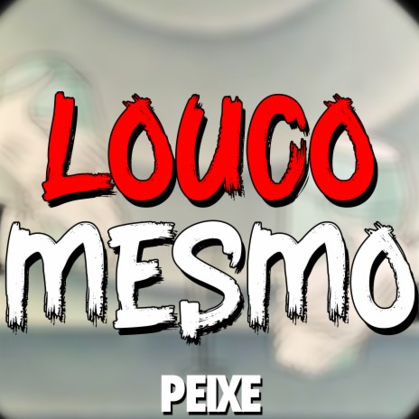 Louco Mesmo cover art