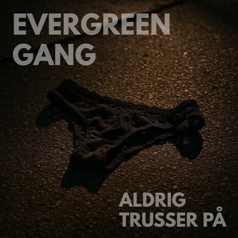 Aldrig Trusser På
