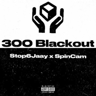 300 Blackout ft. Stop6Jaay cover art