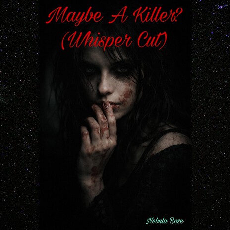 Maybe A Killer? (Whisper Cut) cover art
