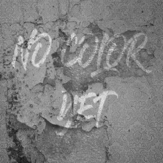 No Color Yet