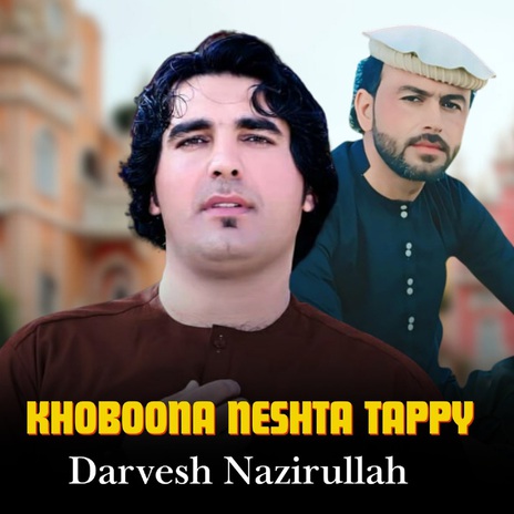 Khoboona Neshta Tappy ft. Nazirullah cover art