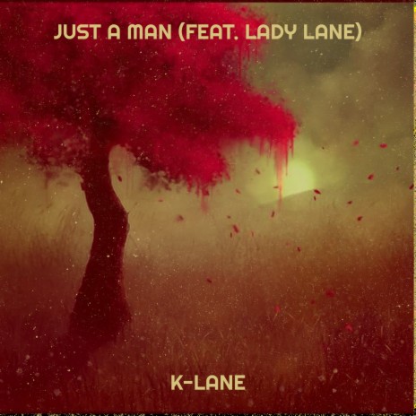 Just a Man ft. Lady Lane cover art