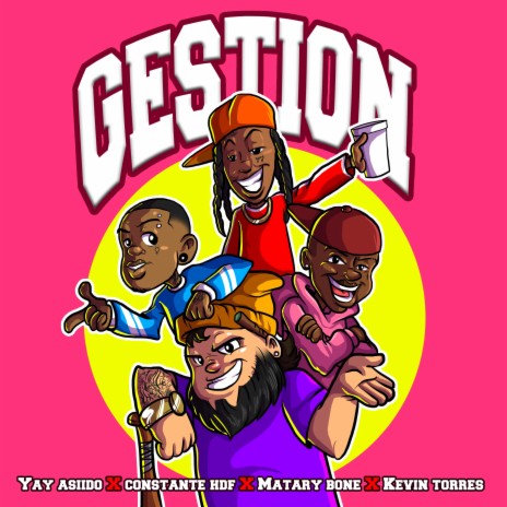 Gestion ft. Yay Asiido, MATARY BONE & Constante Hdf cover art