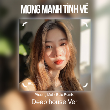 Mong Manh Tình Về (Deep House) ft. Phương Mai cover art