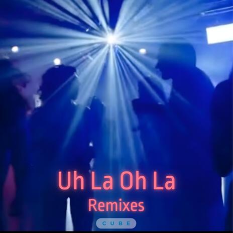 Uh La Oh La (Blast Remix) cover art
